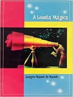 Luneta mágica, A / 2003