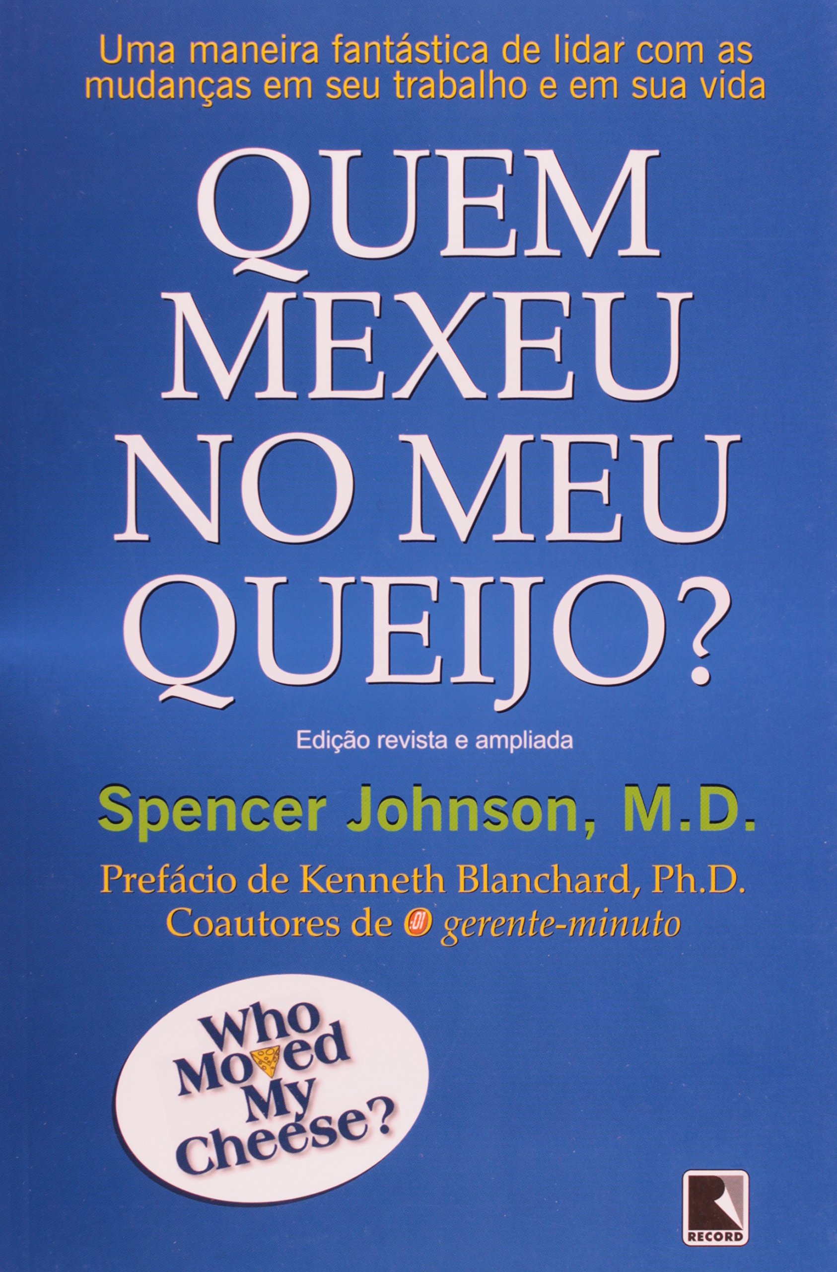 Quem mexeu no meu Queijo? - 36. ed. / 2003