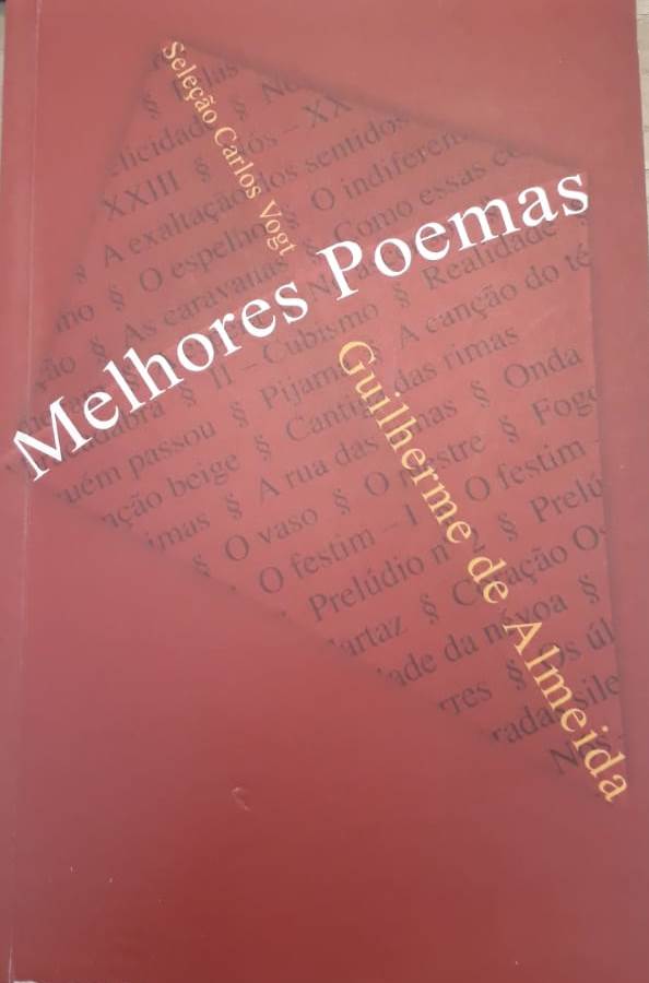 Os melhores poemas de Guilherme de Almeida - 3. ed. / 2004