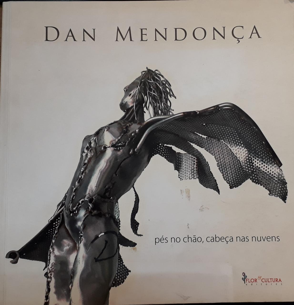 Dan Mendonça: pés no chão, cabeça nas nuvens / 2009