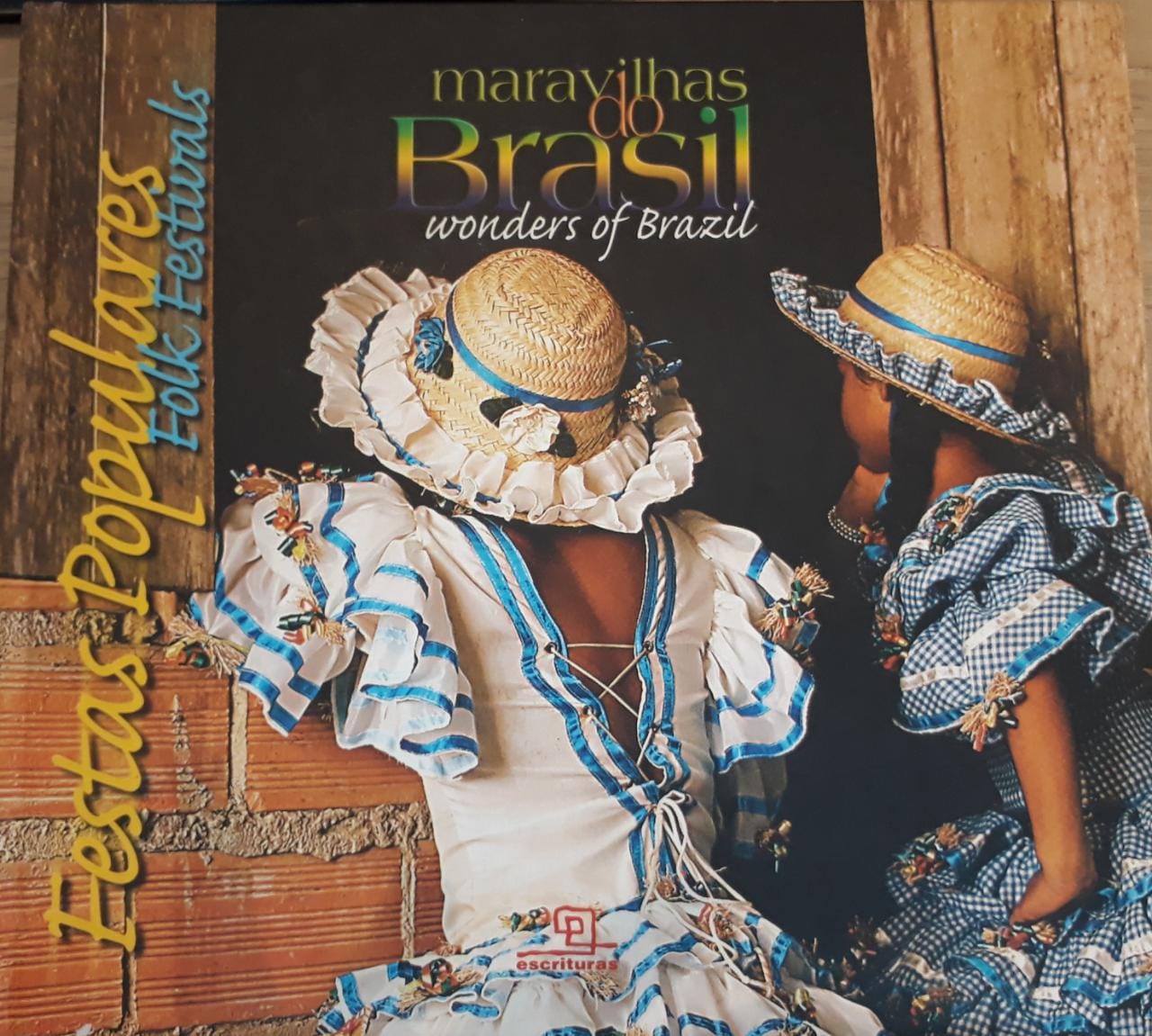 Maravilhas do Brasil: festas populares = Wonders of Brazil: folk festivals / 2006