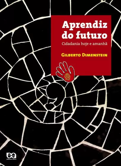 Aprendiz do futuro : cidadania hoje e amanhã - 10. ed. / 2005