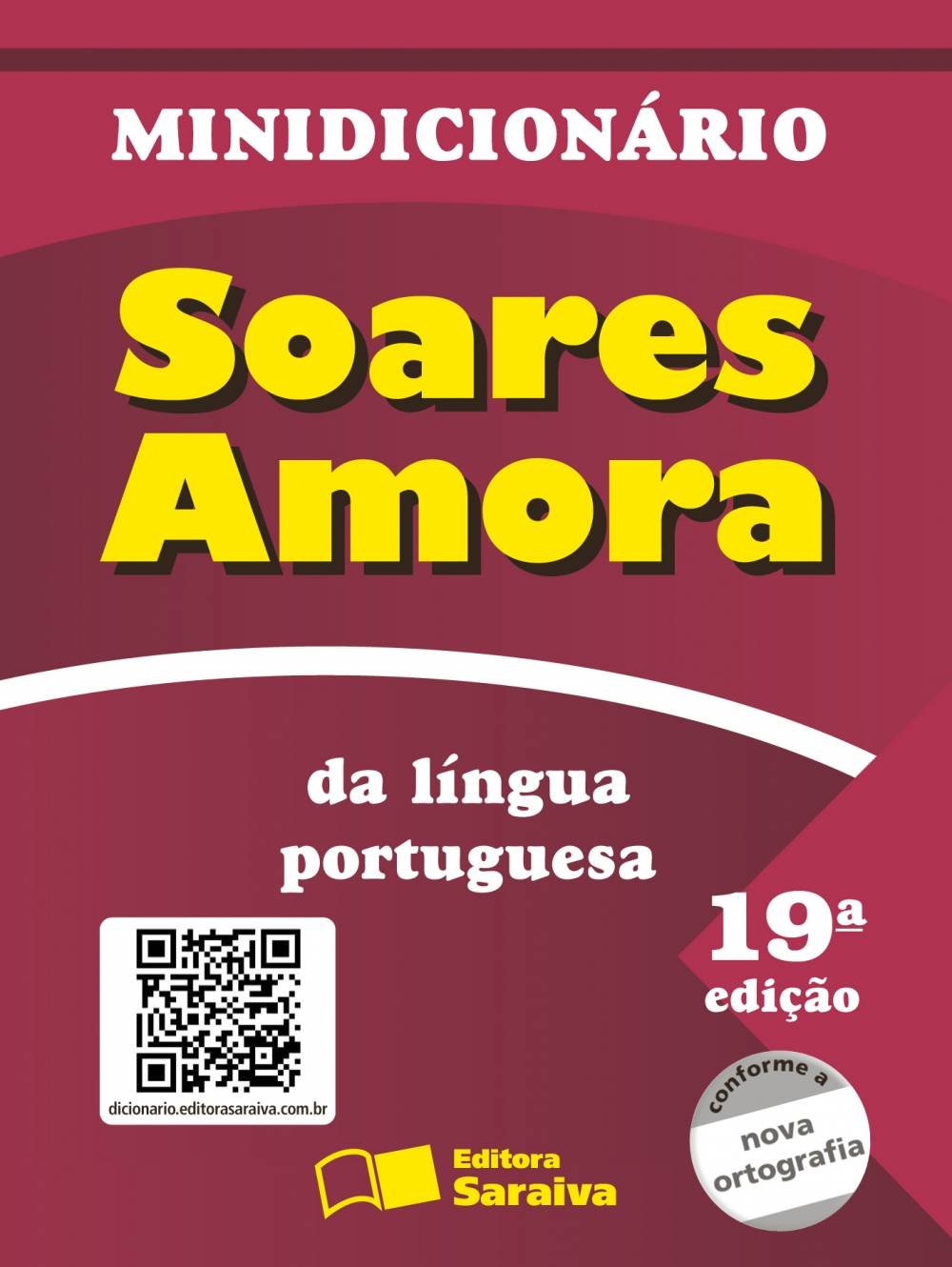 Minidicionário Soares Amora da língua portuguesa - 17. ed. / 2007
