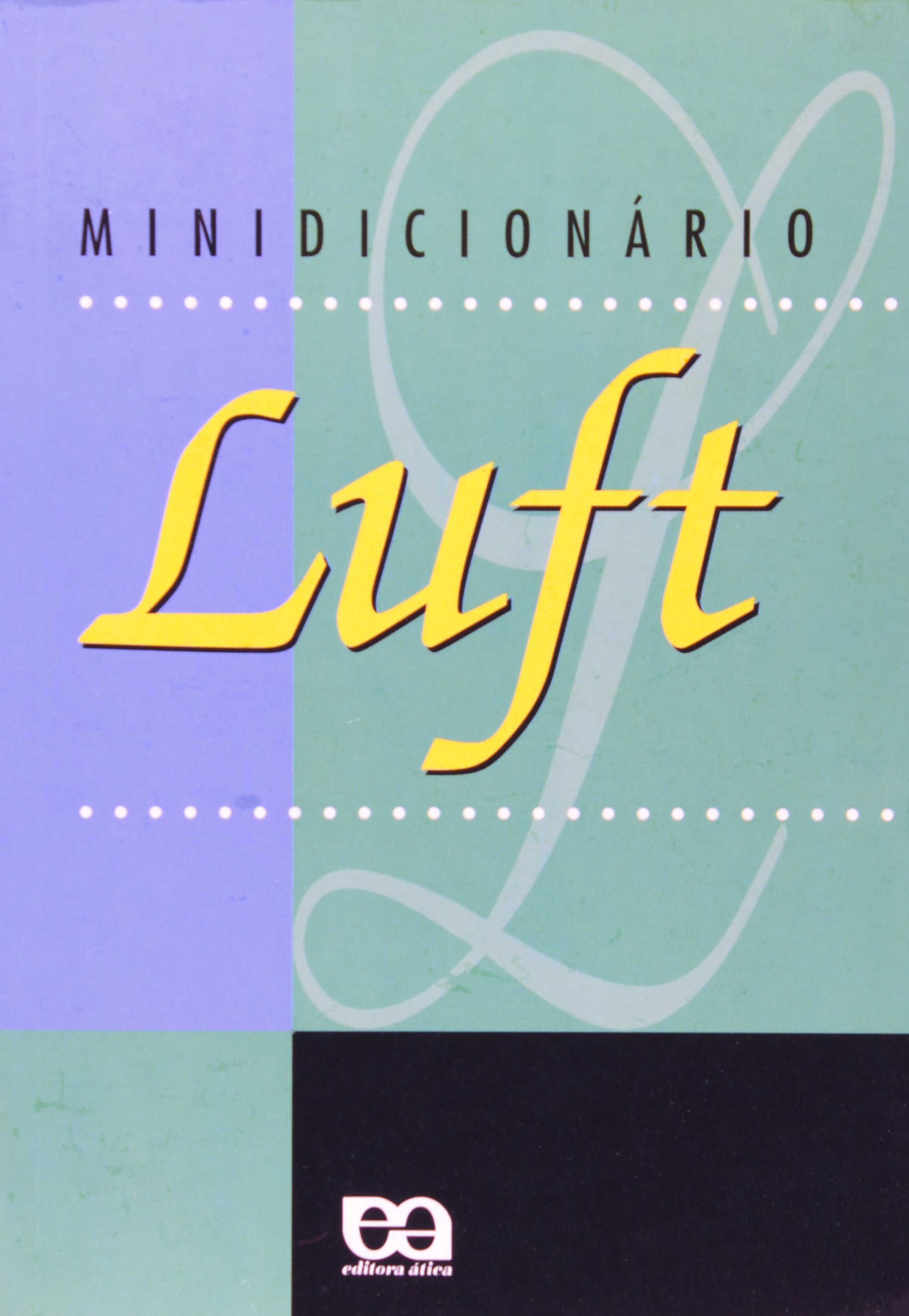 Minidicionário Luft - 13. ed. / 2001