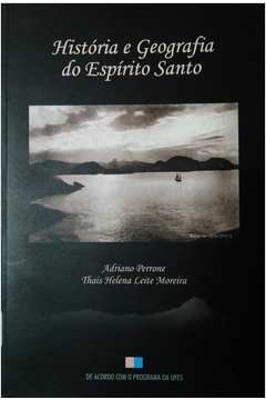 História e geografia do Espírito Santo - 6. ed. / 2003