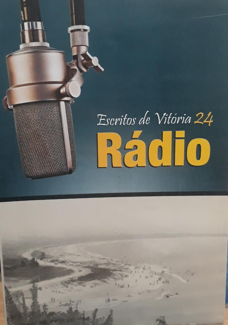 Escritos de Vitória, 24 : rádio / 2007