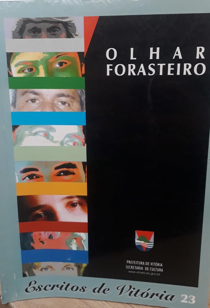 Escritos de Vitória, 23: olhar forasteiro / 2004