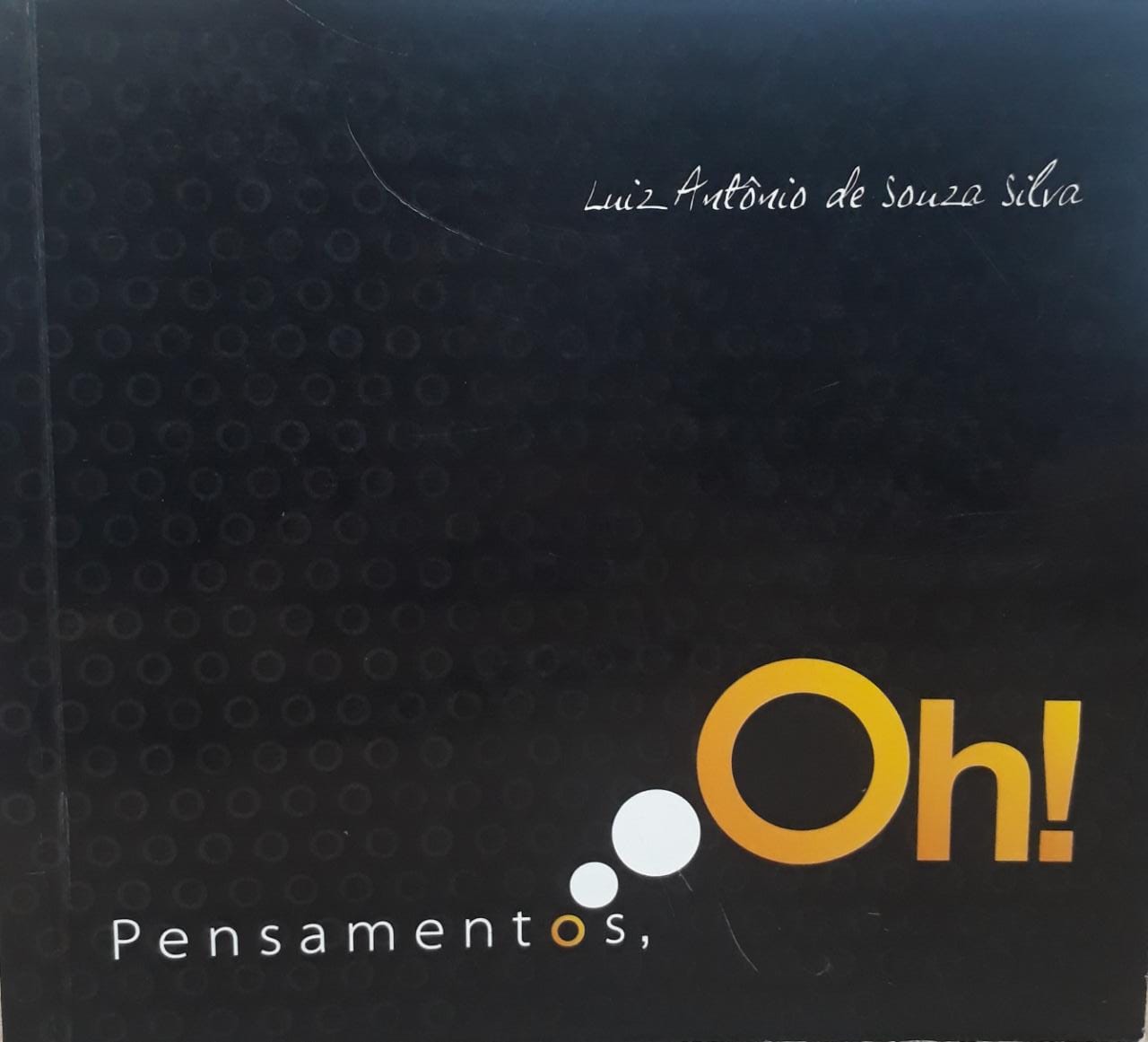 Pensamentos, Oh! / 2007