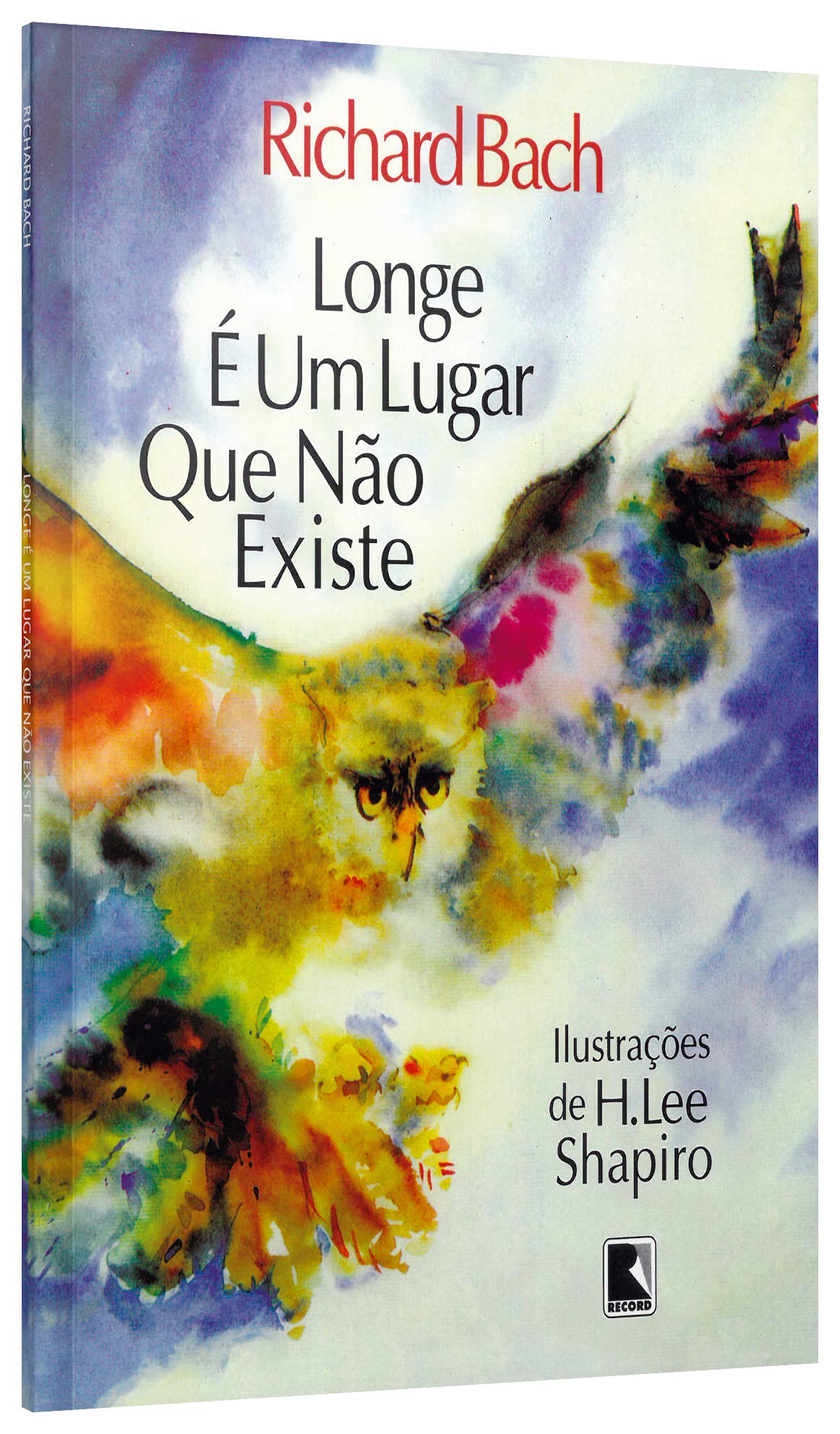 Longe é um lugar que não existe - 18. ed. / 1990