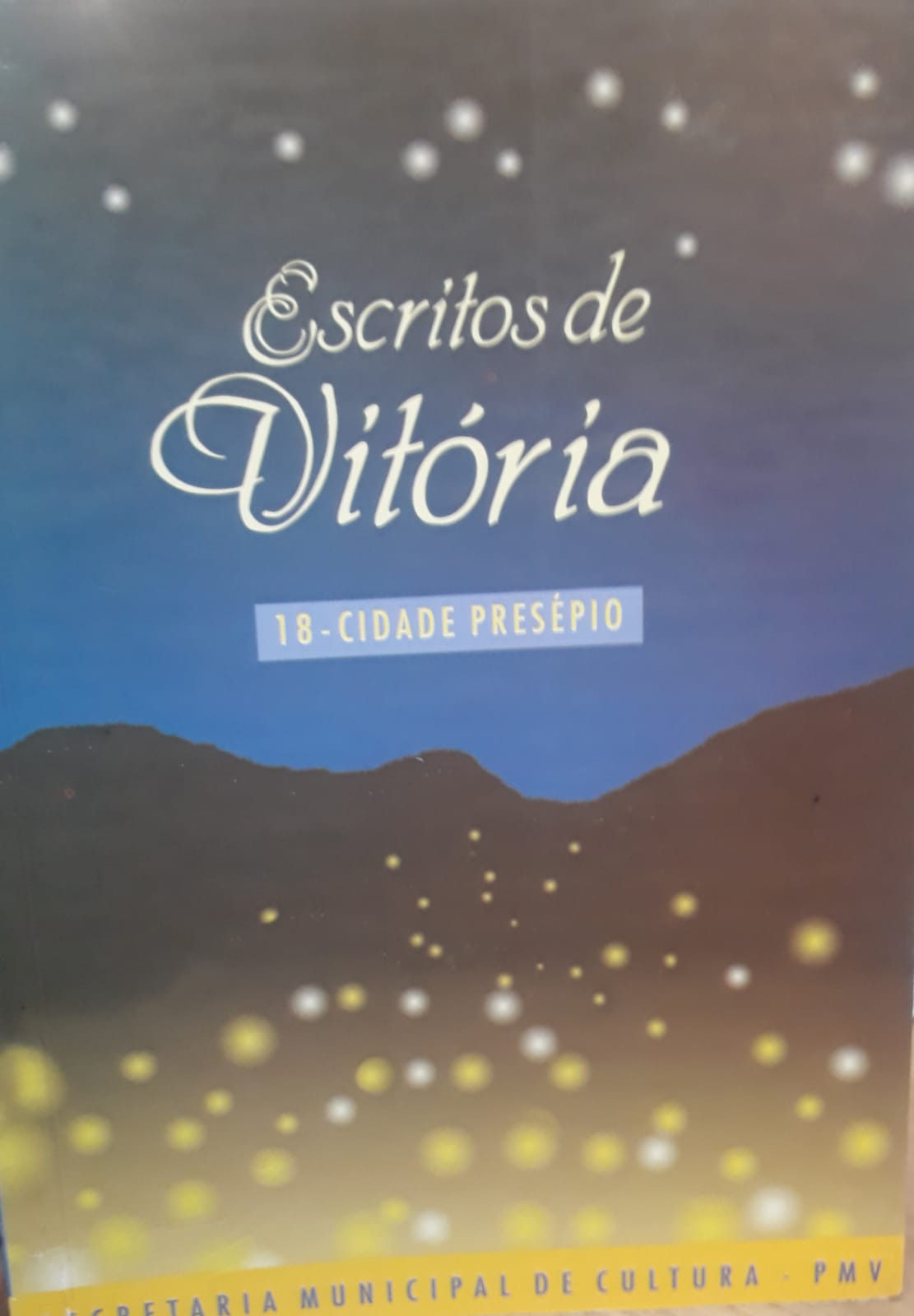 Escritos de Vitória, 18 : cidade presépio / 1997