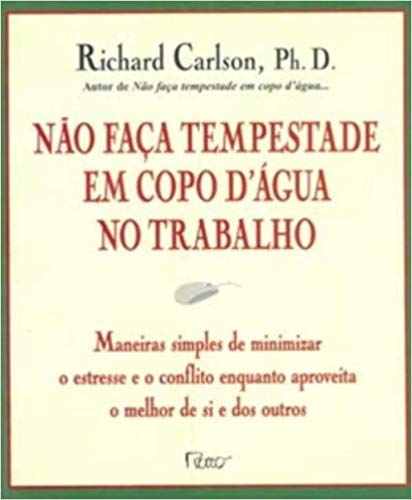 Não faça tempestade em copo d'água no trabalho / 1999