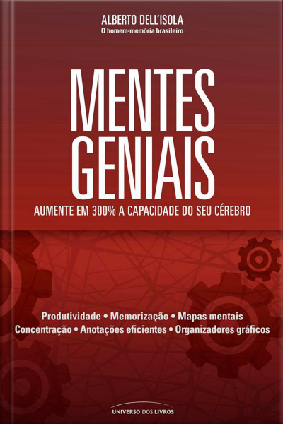 Mentes geniais : aumente em 300% a capacidade de seu cérebro / 2011
