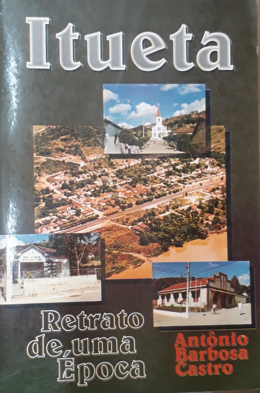 Itueta : retrato de uma época - 1. ed. / 2001