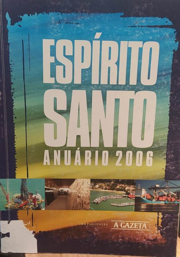 Espírito Santo: anuário 2006 / 2006