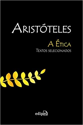 A ética - textos selecionados / 2015