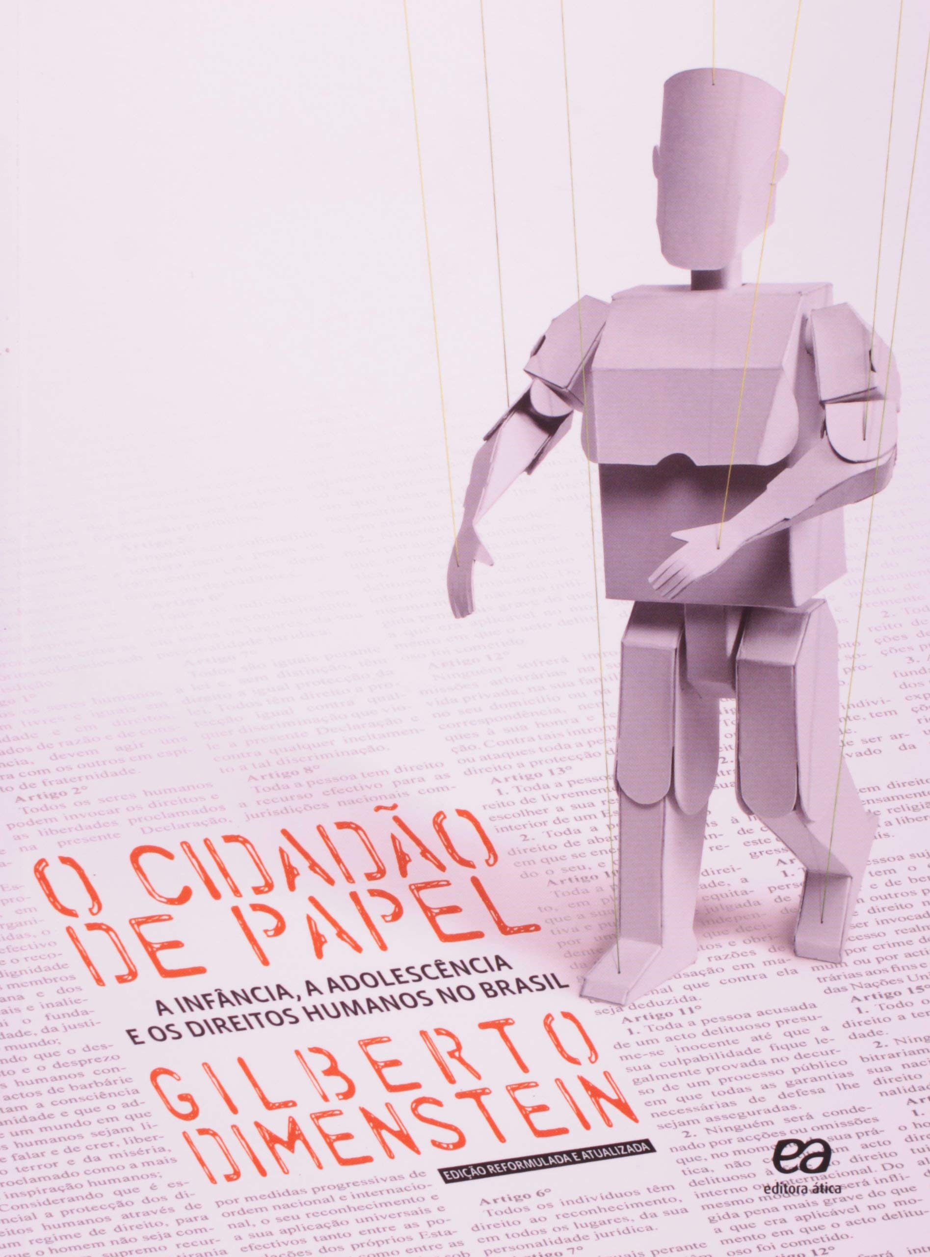 Cidadão de papel : a infância, a adolescência e os direitos humanos no Brasil, O - 24. ed. / 2012