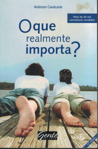 O que realmente importa? / 2009