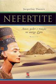 Nefertite: amor, poder e traição no antigo Egito / 2006