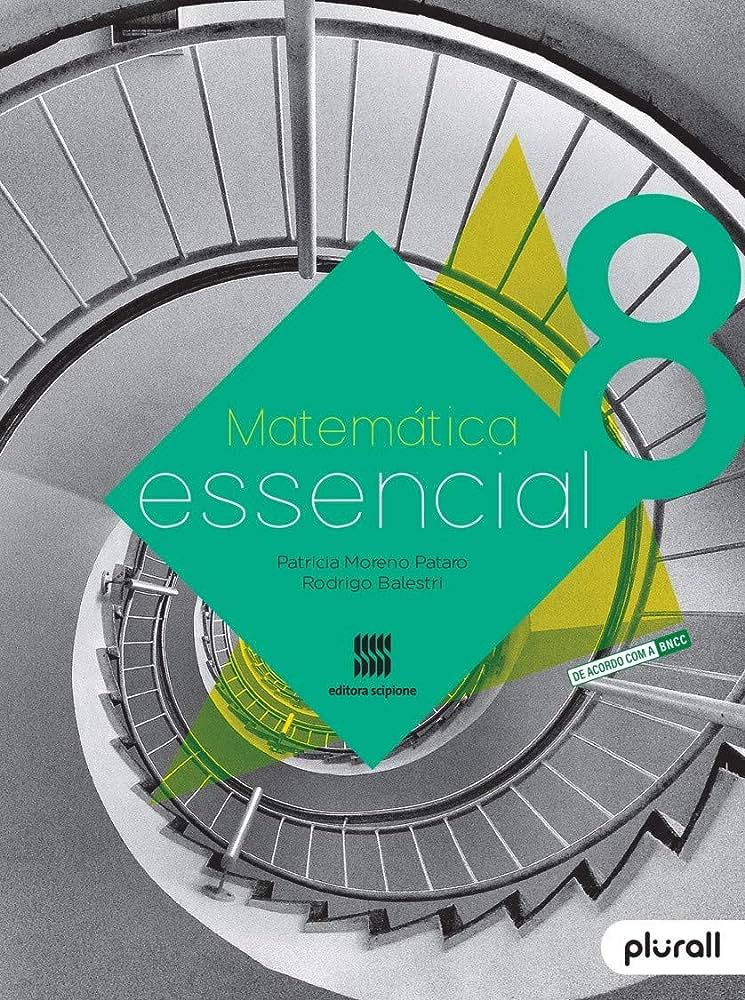 Matemática essencial 8º ano - 1. ed. / 2019