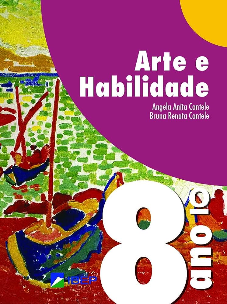 Arte e habilidade: 8º ano - 3. ed. / 2019
